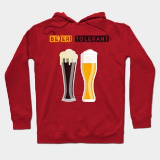 Be tolerant - beer Hoodie